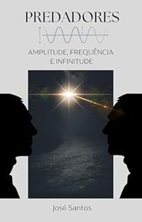 Livro Predadores: Amplitude, Frequência e Infinitude