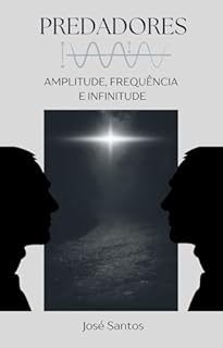 Livro Predadores: Amplitude, Frequência e Infinitude