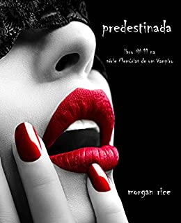 Livro Predestinada (Livro #11 De Memória De Um Vampiro)