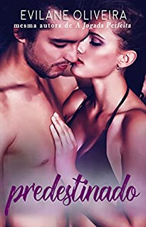 Livro Predestinado (Trilogia Amores Impulsivos Livro 3)