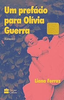 Livro Um prefácio para Olívia Guerra
