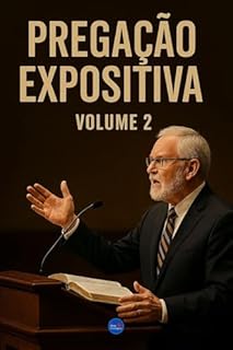 Livro Pregação Expositiva : Volume 2