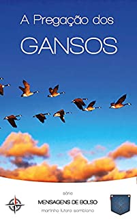 Livro A Pregação dos Gansos