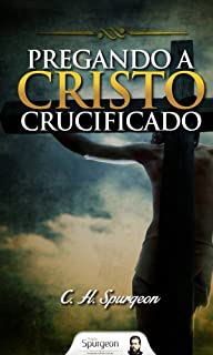 Livro Pregando a Cristo Crucificado