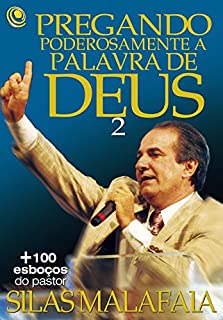 Livro Pregando Poderosamente a Palavra de Deus 2: Pregando Poderosamente a Palavra de Deus 2