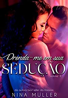 Livro Prenda-me em sua sedução - livro 2