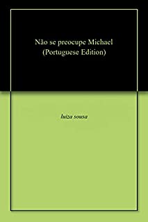 Livro Não se preocupe Michael