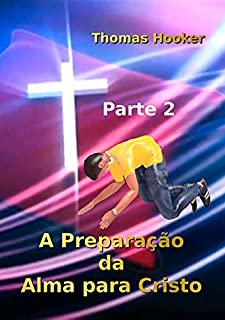 Livro A Preparação Da Alma Para Cristo – Parte 2