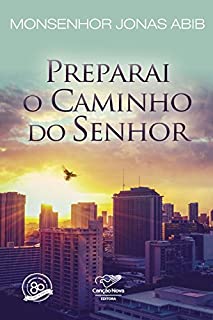 Livro Preparai O Caminho do Senhor