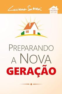 Livro Preparando a nova geração (Valores do Lar)