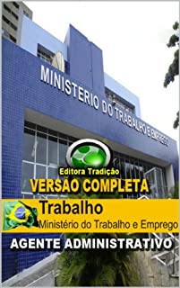 Livro Preparatório - Concurso Ministério do Trabalho e Emprego (MTE) Agente Administrativo - Versão Completa