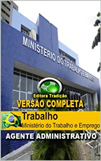 Preparatório - Concurso Ministério do Trabalho e Emprego (MTE) Agente Administrativo - Versão Completa