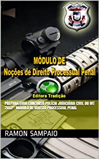 Preparatório Concurso Polícia Judiciária Civil do MT 2013 - Módulo de Direito Processual Penal