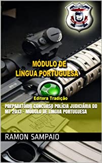 Livro Preparatório Concurso Polícia Judiciária do MT 2013 - Módulo de Língua Portuguesa