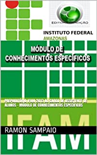 Livro Preparatório IFAM 2013 ao Cargo de Assistente de Alunos - Módulo de Conhecimentos Específicos