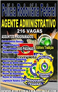 Preparatório PRF 2014 - Agente Administrativo - Edição Completa: Apostila para o Concurso da Polícia Rodoviária Federal - Agente Administrativo - Nível Médio