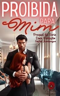 Livro Prequel: Proibida para mim (Doce tentação Livro 1)