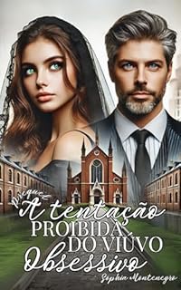 Livro Prequel A tentação proibida do viúvo obsessivo