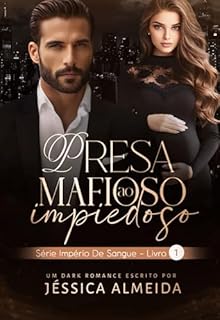 Livro Presa ao Mafioso Impiedoso : Série Império de Sangue - Livro 1