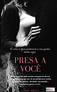 Livro Presa a Você