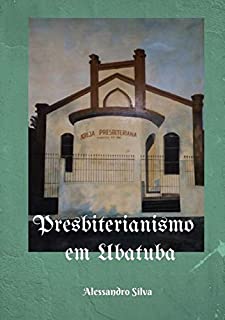 Livro Presbiterianismo em Ubatuba