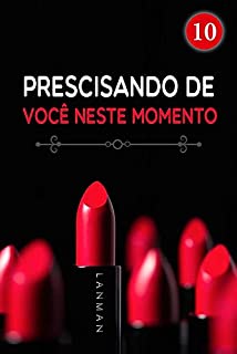 Livro Prescisando de Você Neste Momento 10: A pessoa que a acompanha