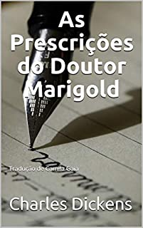 As Prescrições do Doutor Marigold: Tradução de Camila Gaia