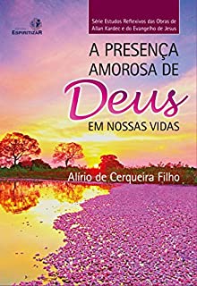 Livro A presença amorosa de Deus em nossas vidas