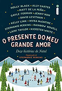 Livro O presente do meu grande amor: Doze histórias de Natal