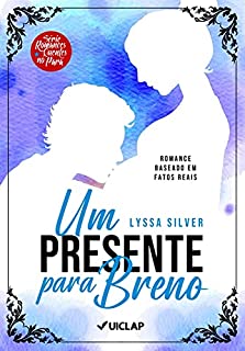 Livro Um Presente para Breno (Série Romances Quentes no Pará)