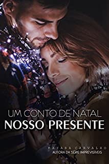 Livro Nosso Presente: Um conto de Natal