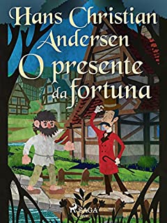 Livro O presente da fortuna (Os Contos de Hans Christian Andersen)