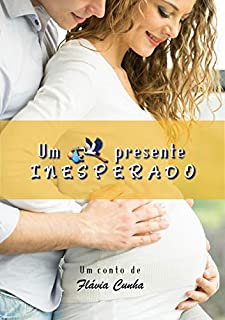 Livro Um presente inesperado: Conto