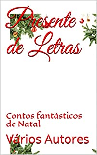 Livro Presente de Letras: Contos fantásticos de Natal