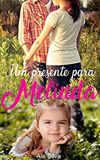 Livro Um presente para Melinda: Uma novela de dia das crianças