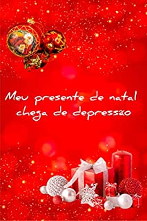 Livro Meu presente de natal chega de depressão