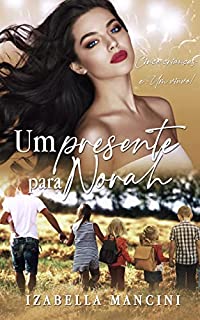 Livro UM PRESENTE PARA NORAH: Cinco Crianças e um Viúvo!