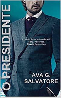 Livro O PRESIDENTE (A Lei da Atração Livro 2)