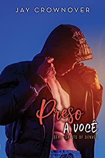 Livro Preso a você (Saints of Denver)