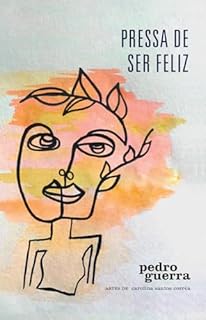 Livro Pressa de ser feliz (Crônicas Pedro Guerra)