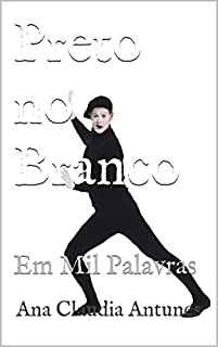 Livro Preto no Branco: Em Mil Palavras