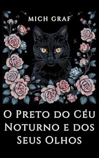 Livro O Preto do Céu Noturno e dos Seus Olhos
