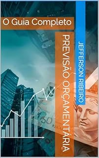 Livro Previsão Orçamentária: O Guia Completo
