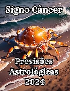 Livro Previsões astrológicas do signo Câncer 2024