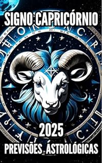 Livro Previsões Astrológicas do Signo Capricórnio 2025