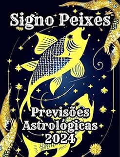 Livro Previsões astrológicas do signo peixes 2024