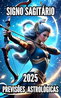 Livro Previsões Astrológicas do Signo Sagitário 2025