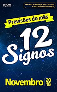 Livro Previsões do Mês Ed. 05 - 12 Signos: 12 Signos - Novembro 2018