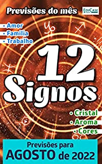 Previsões do Mês Ed. 50 - Previsões dos Signos - 12 Signos - Agosto de 2022