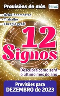 Previsões do Mês Ed. 66 - 12 Signos - Dezembro de 2023